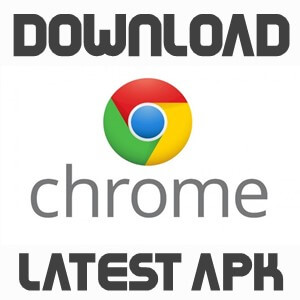 Google Chrome APK Download